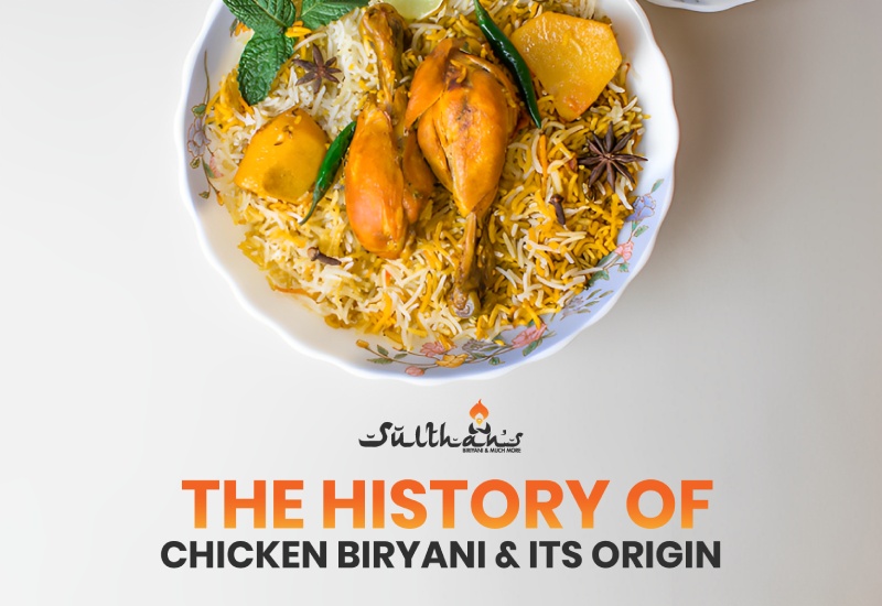 The history of chicken biryani and its orgin