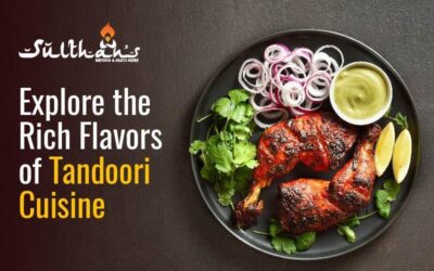 Explore the Rich Flavours of Tandoori Cuisine